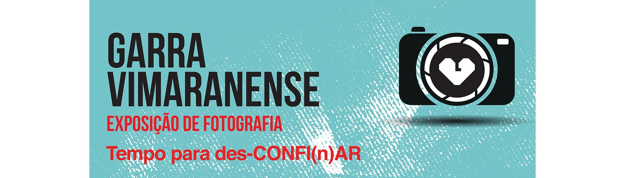 Exposição “Garra Vimaranense – Tempo para des-Confinar” inaugura a 9 de julho