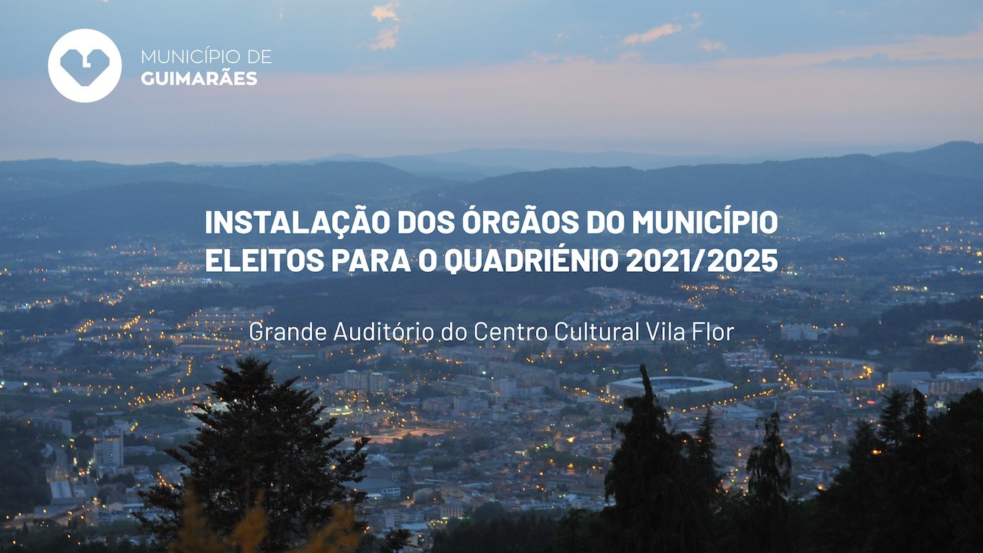 Órgãos do Município de Guimarães são instalados no próximo sábado