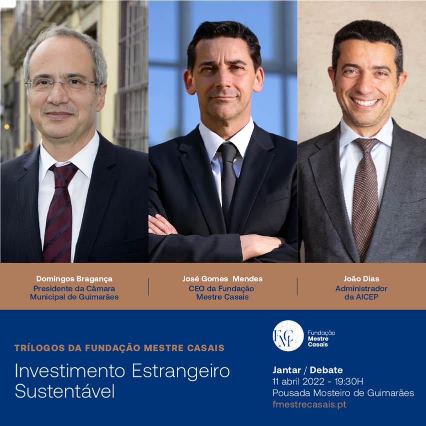 O tema do “Investimento Estrangeiro Sustentável” vai ser debatido em Guimarães