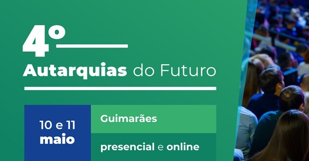 Guimarães recebe 4ª edição do Fórum Autarquias do Futuro