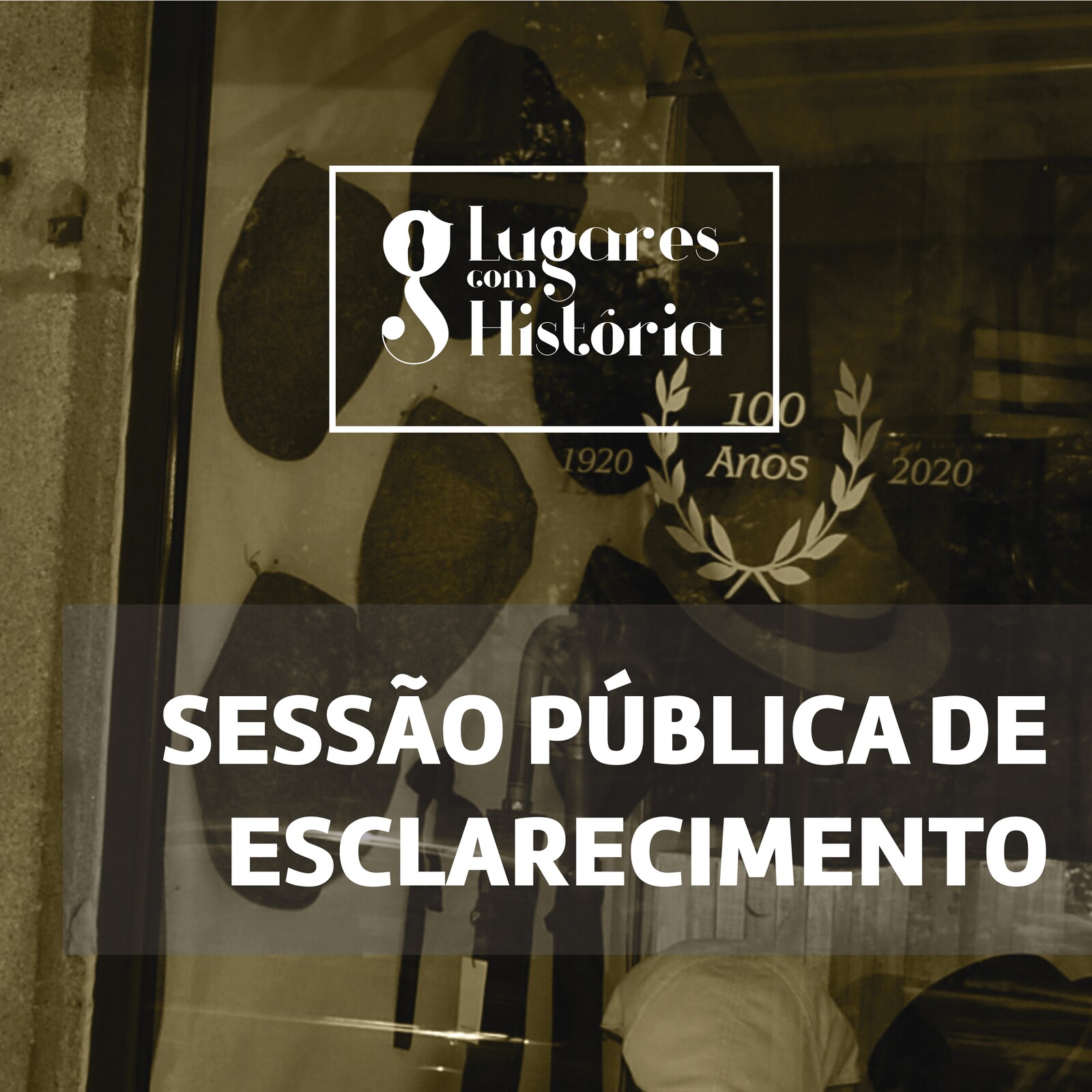 Sessão de Esclarecimento Pública do Programa “Lugares com História”