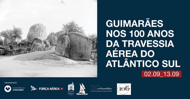 Guimarães nos 100 anos da Travessia Aérea do Atlântico Sul