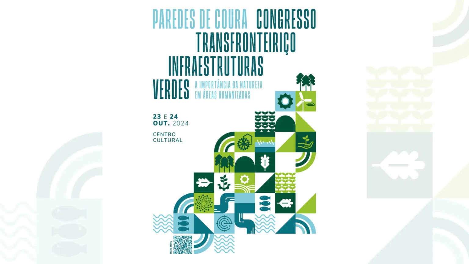 Congresso transfronteiriço – Infraestruturas Verdes: a importância da natureza em áreas humanizadas