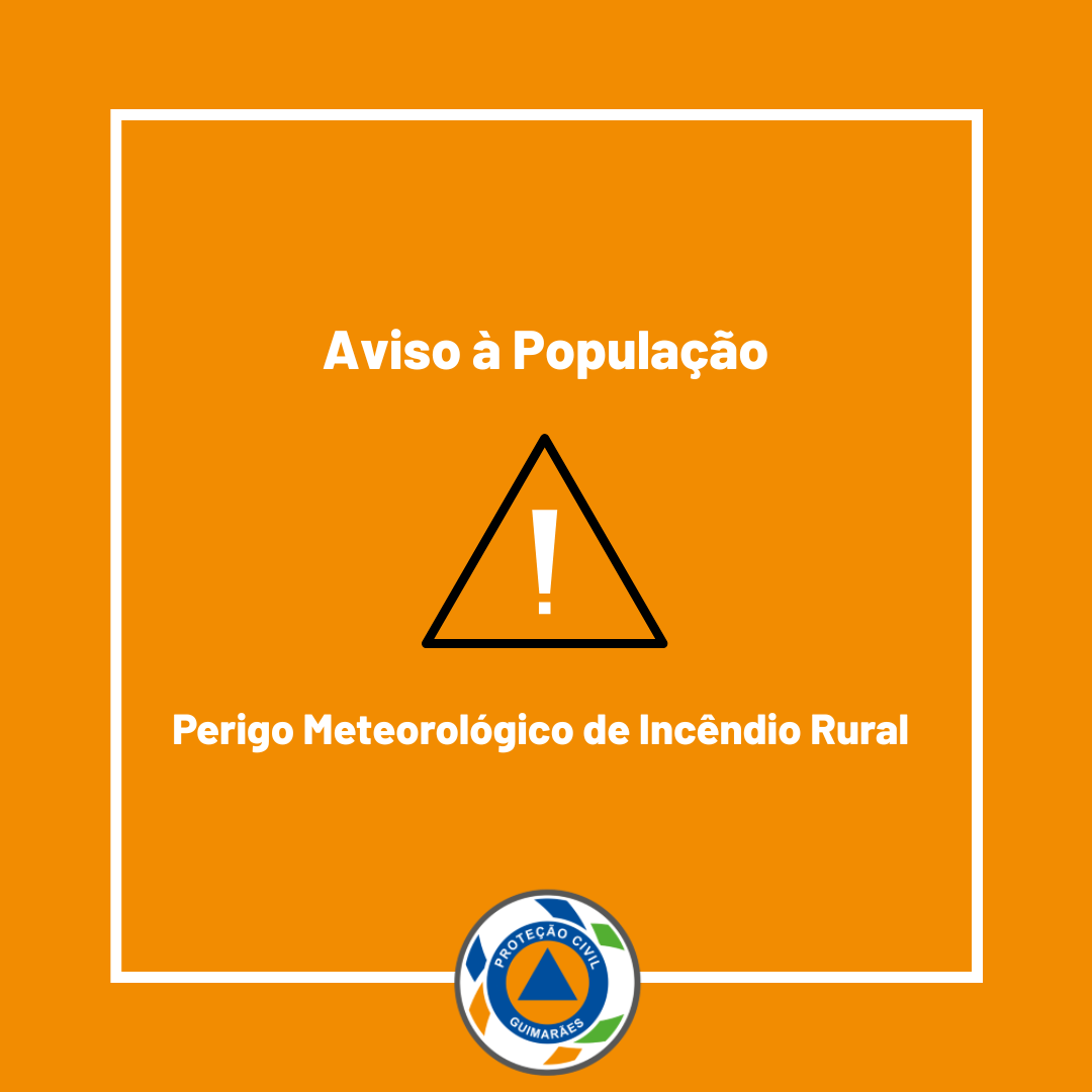 Manutenção do Perigo Meteorológico de Incêndio Rural - Prorrogação da Declaração de Alerta