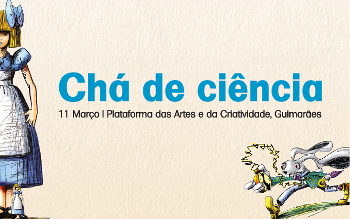 “Chá de Ciência” servido esta quarta-feira na Plataforma das Artes e Criatividade