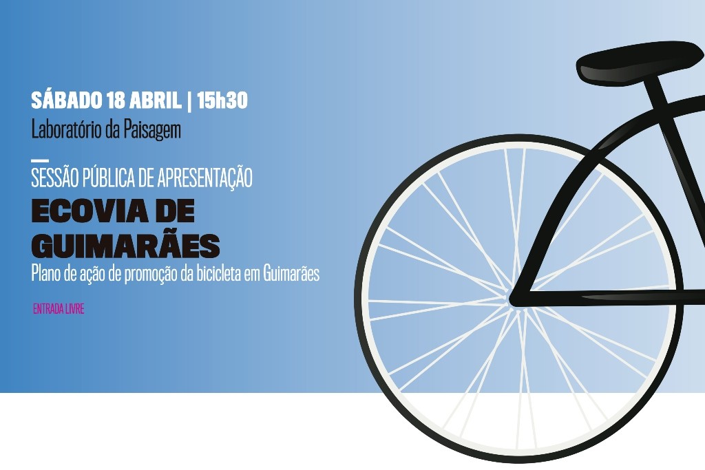 Sessão pública de apresentação da Ecovia de Guimarães - Plano de Ação de promoção da bicicleta
