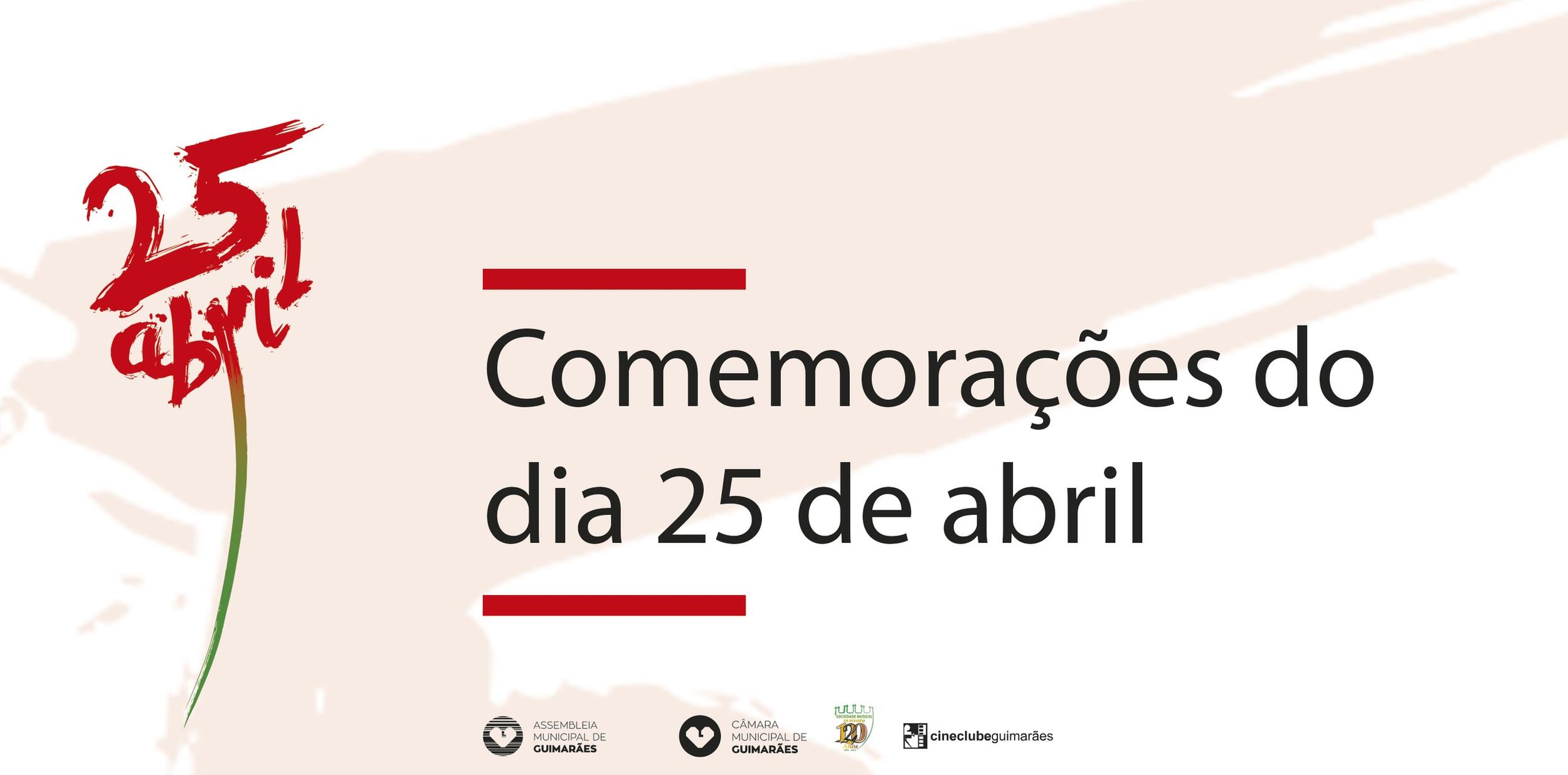 Programa completo das comemorações em Guimarães do 41º aniversário do 25 de abril